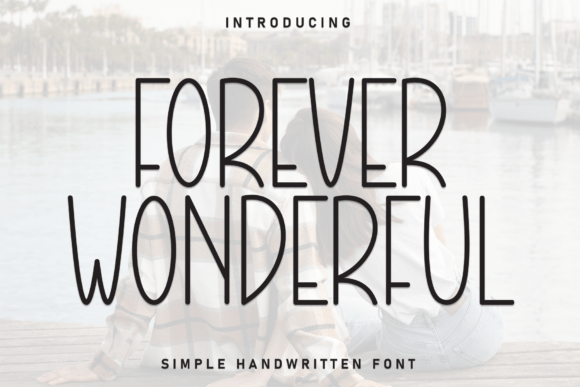 Forever Wonderful: The Font That Elevates Your Digital Brand