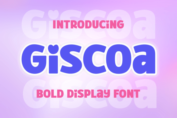 Giscoa: A Vibrant Display Font for Digital Branding
