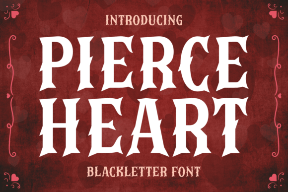 Pierce Heart: A Bold Font for a Strong Brand