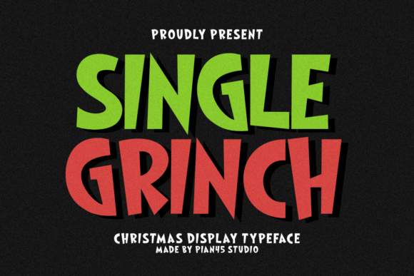 Single Grinch: A Bold Typeface for Seasonal Campaigns
