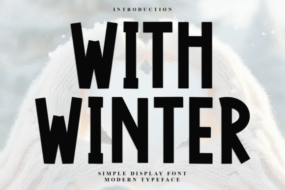 With Winter: A Festive Font for Digital Design